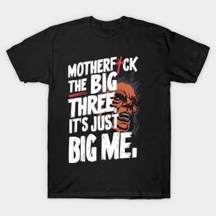 It's Just Big Me T-Shirt